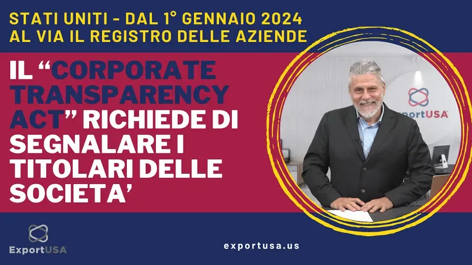 Videointervista a Lucio Miranda: cos'è il Corporate Transparency Act e cosa comporta per le imprese italiane che vogliono aprire in America